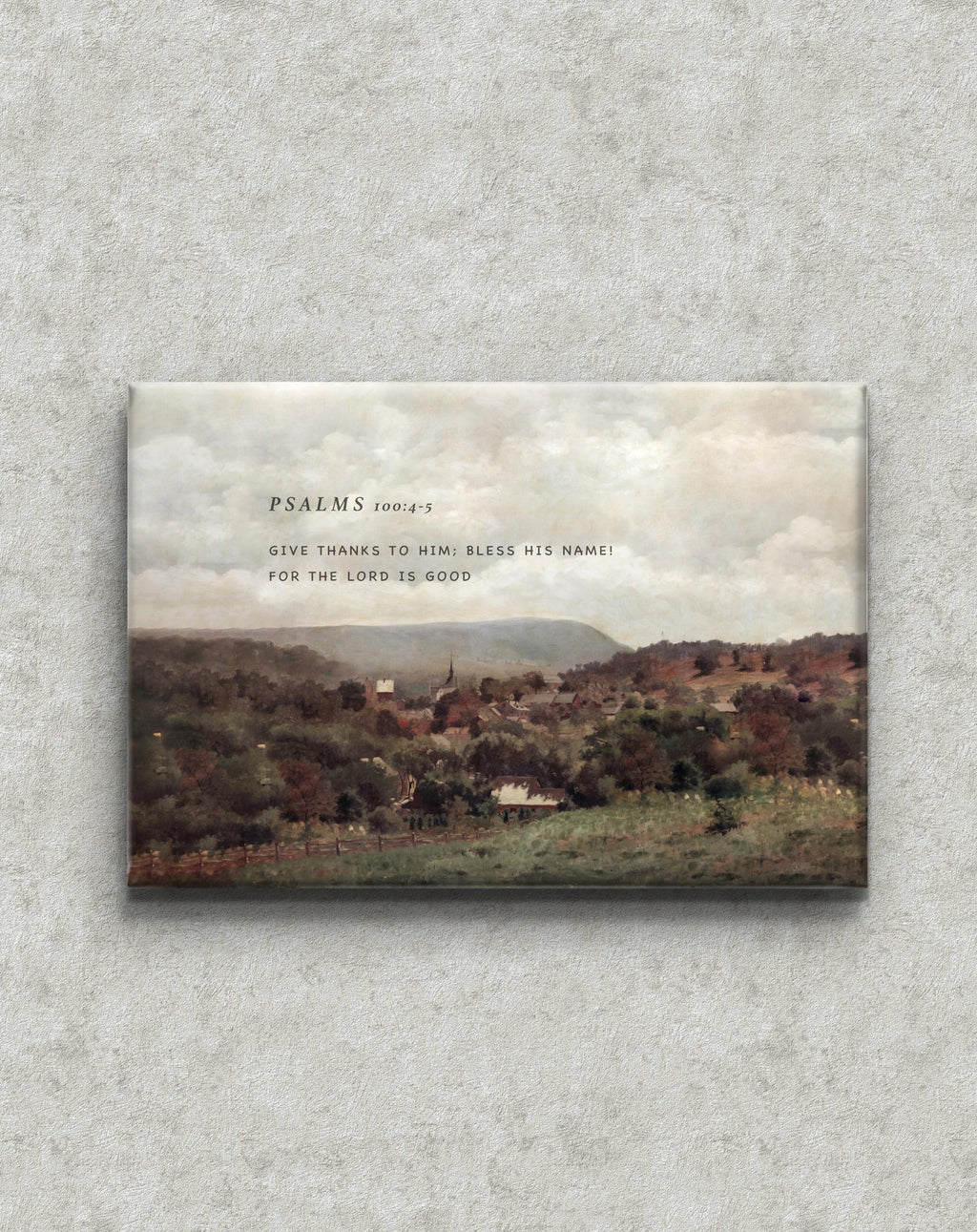 Psalms 100:4-5 | Modern Christian Canvas